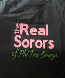 The Real Sorors of Phi Tau Omega T-Shirt