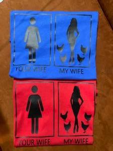 Your Wife/My Wife T-Shirt